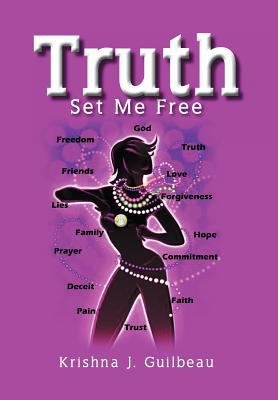 Truth Set Me Free 1469193876 Book Cover