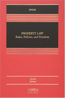 Property Law: Rules, Policies, and Practices 0735555478 Book Cover