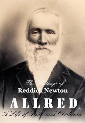 The Writings of Reddick Newton A l l r e d: A L... 1364914220 Book Cover