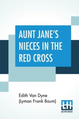 Aunt Jane's Nieces In The Red Cross 9390294061 Book Cover