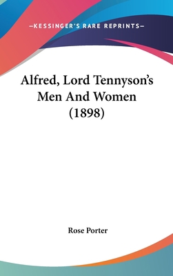 Alfred, Lord Tennyson's Men and Women (1898) 1104691396 Book Cover