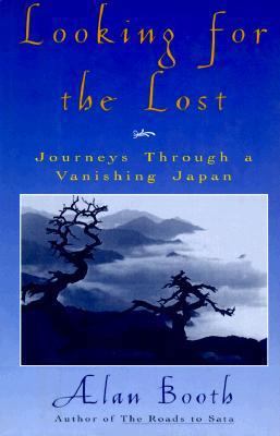 Looking for the Lost: Journeys Through a Vanish... 1568360657 Book Cover