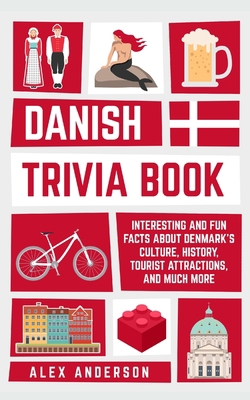 Danish Trivia Book: Interesting and Fun Facts A... 9189830016 Book Cover