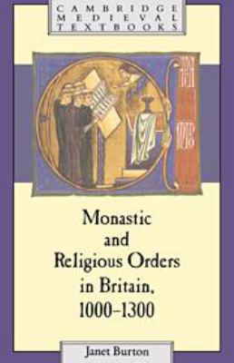 Monastic and Religious Orders in Britain, 1000-... 1139170104 Book Cover