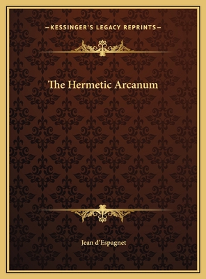 The Hermetic Arcanum 116966041X Book Cover