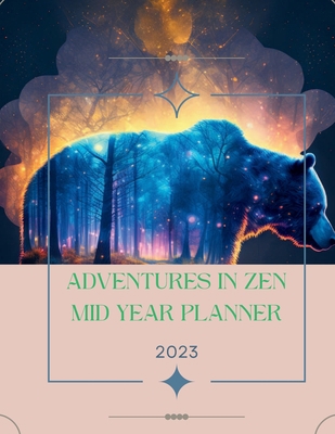 Adventures In Zen Planner: Your Guide to a Bala... 1088247423 Book Cover