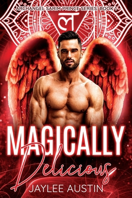 Magically Delicious: A Sarim Prince Series 1732046042 Book Cover