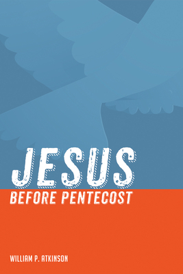 Jesus Before Pentecost 149823366X Book Cover