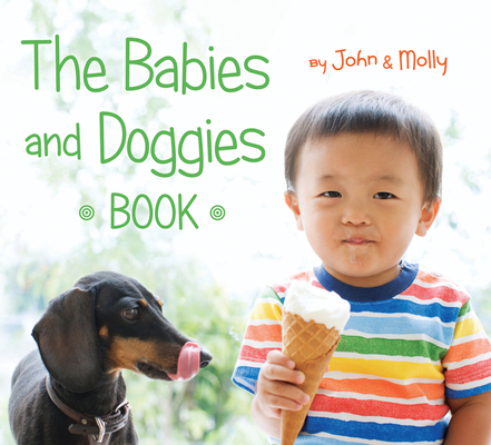 The Babies and Doggies Book 0544444779 Book Cover