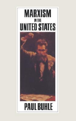 Marxism in the United States: Remapping the His... 0860915476 Book Cover