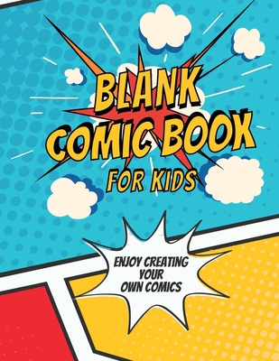 Blank Comic Book for Kids 1471707911 Book Cover