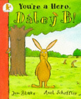 You're a Hero, Daley B 0744531586 Book Cover