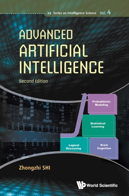 Advanced Artificial Intelligence (Second Edition) 9811200874 Book Cover