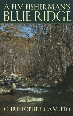A Fly Fisherman's Blue Ridge 0820323047 Book Cover