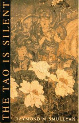 The Tao Is Silent B0022YC4LK Book Cover