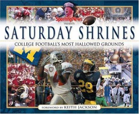 Saturday Shrines: College Football's Most Hallo... 0892048042 Book Cover