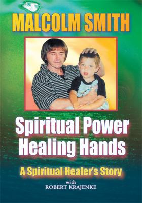 Spiritual Power, Healing Hands 1414001363 Book Cover