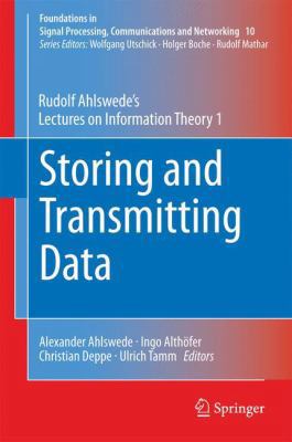 Storing and Transmitting Data: Rudolf Ahlswede'... 3319054783 Book Cover