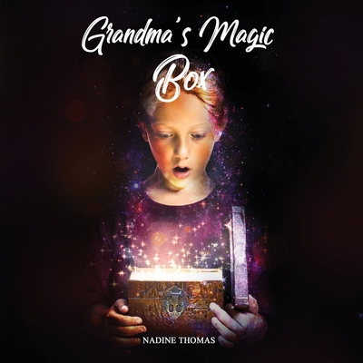 Grandma's Magic Box 1951193113 Book Cover