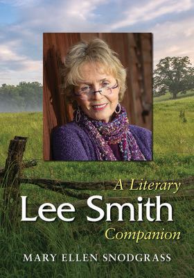 Lee Smith: A Literary Companion 1476673306 Book Cover