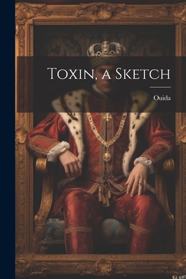 Toxin, a Sketch 1021447226 Book Cover