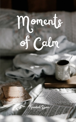 Moments of Calm 9916759774 Book Cover