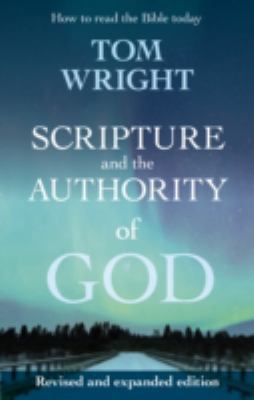 Scripture and the Authority of God: How to Read... 0281071438 Book Cover