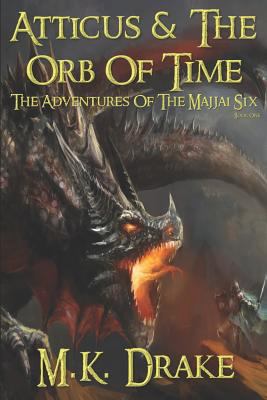 Atticus and the Orb of Time 1507818262 Book Cover