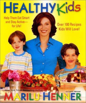 Healthy Kids: Help Them Eat Smart and Stay Acti... 0066211123 Book Cover
