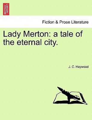 Lady Merton: A Tale of the Eternal City. 1241391718 Book Cover
