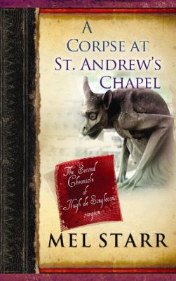 A Corpse at St. Andrew's Chapel: The Second Chr... [Large Print] 1611735181 Book Cover