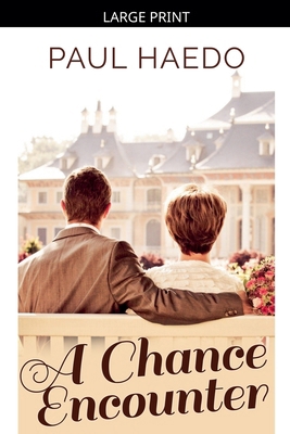 A Chance Encounter [Large Print] B0GS1PZ4YW Book Cover