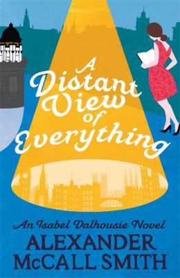 A Distant View of Everything (Isabel Dalhousie ... 1408709392 Book Cover