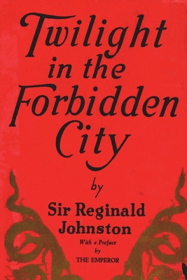 Twilight in the Forbidden City 1774640260 Book Cover