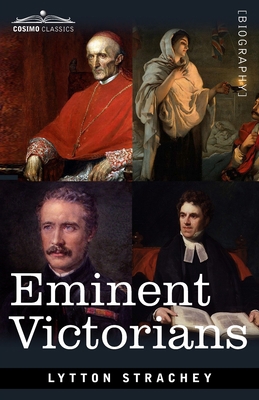 Eminent Victorians: Cardinal Manning, Florence ... 1646792807 Book Cover