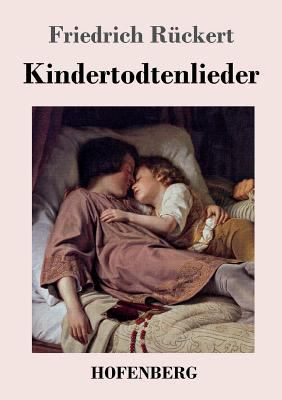 Kindertodtenlieder [German] 3843028605 Book Cover