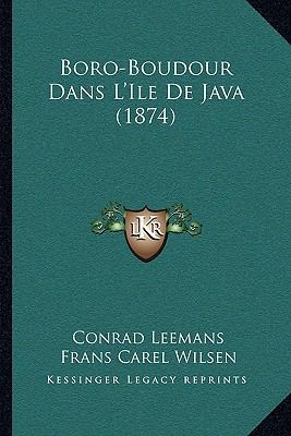 Boro-Boudour Dans L'Ile De Java (1874) [Dutch] 1168497345 Book Cover
