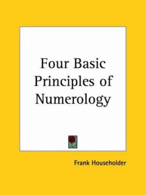 Four Basic Principles of Numerology 0766149641 Book Cover
