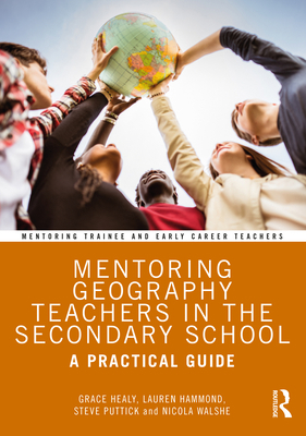 Mentoring Geography Teachers in the Secondary S... 0367743221 Book Cover