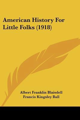 American History For Little Folks (1918) 1120144140 Book Cover