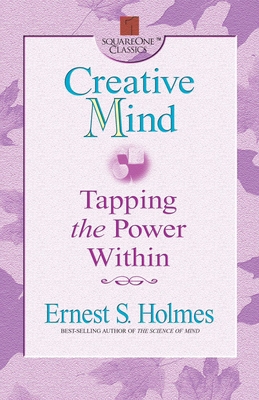 Creative Mind: Tapping the Power Within 0757000398 Book Cover