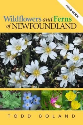Wildflowers and Ferns of Newfoundland and Labra... 1927099609 Book Cover