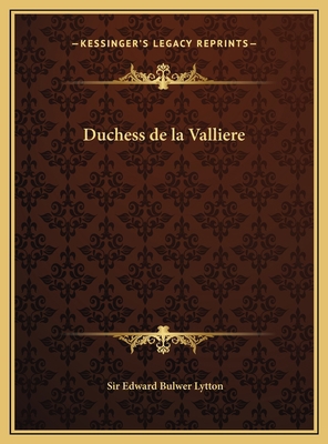 Duchess de la Valliere 1169673791 Book Cover