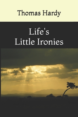 Life's Little Ironies B084PZ6YLX Book Cover