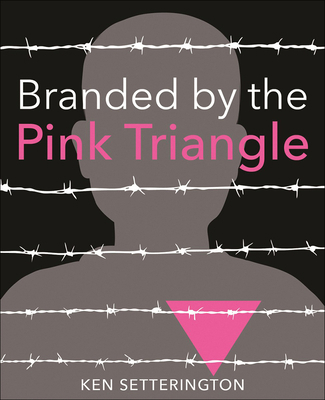 Branded by the Pink Triangle 1627654666 Book Cover