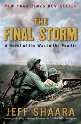 The Final Storm: A Novel of the War in the Pacific 0345497953 Book Cover