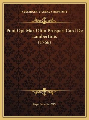 Pont Opt Max Olim Prosperi Card De Lambertinis ... [Latin] 1169803458 Book Cover