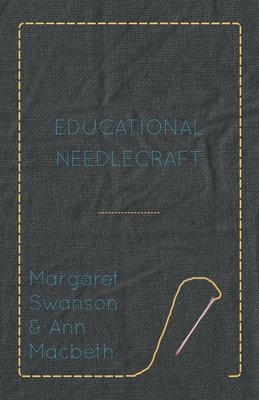Educational Needlecraft 1473324483 Book Cover