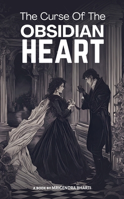 The Curse Of The Obsidian Heart            Book Cover