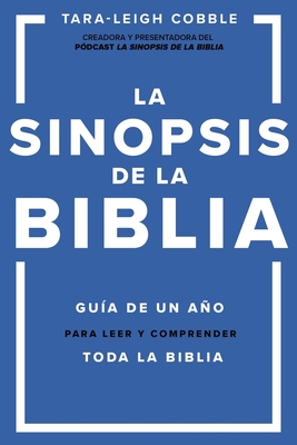 La Sinopsis de la Biblia: Guía de Un Año Para L... [Spanish] 0829739300 Book Cover